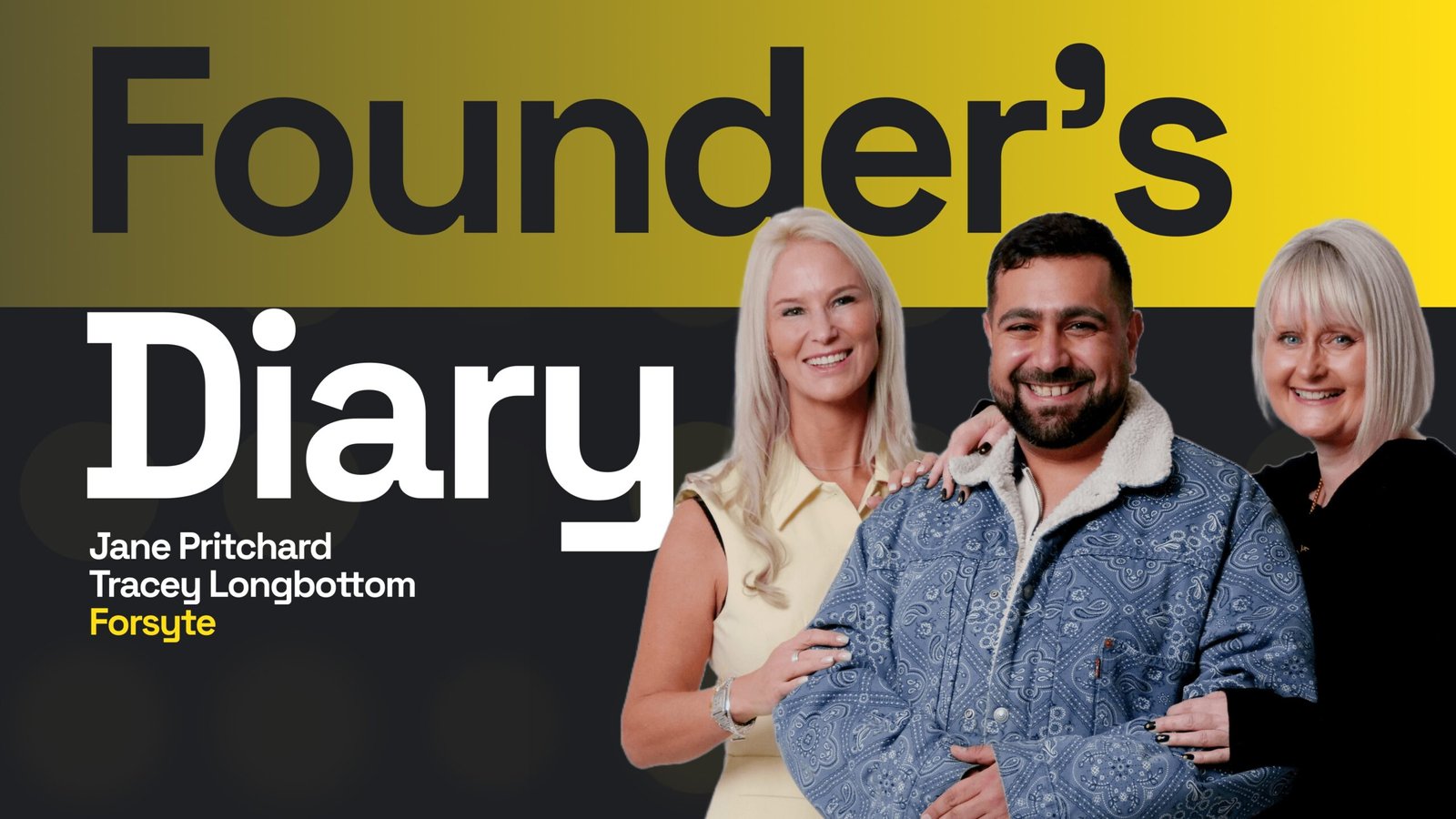 Founders Diary Forsyte